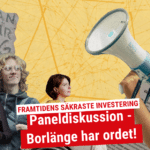 Paneldiskussion –  Borlänge har ordet